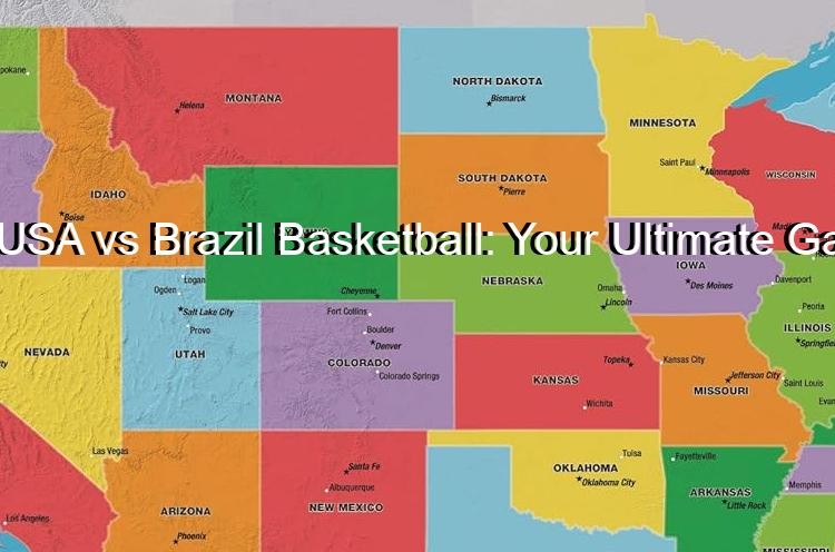 How to Watch USA vs Brazil Basketball: Your Ultimate Game Day Guide